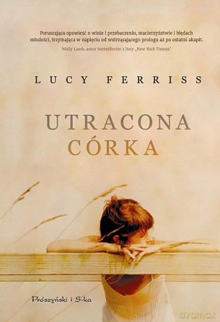 Utracona córka  -  Lucy Ferriss [KSIĄŻKA]