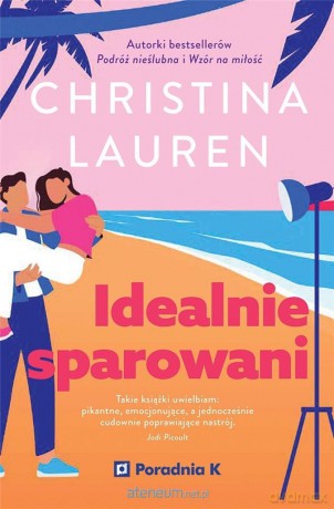 Idealnie sparowani - Christina Lauren [KSIĄŻKA]