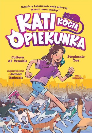 Kati kocia opiekunka - Colleen AF Venable, Stephanie Yue, Joanna Kończak [KSIĄŻKA]