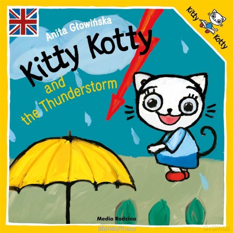 Kitty Kotty and the Thunderstorm - Anita Głowińska [KSIĄŻKA]