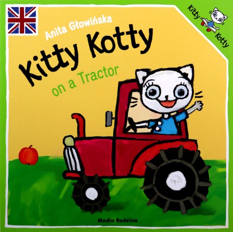 Kitty Kotty on a Tractor - Anita Głowińska [KSIĄŻKA]
