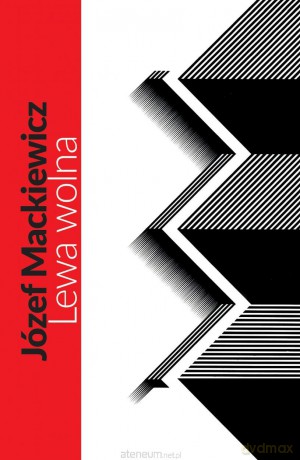 Lewa wolna - Józef Mackiewicz [KSIĄŻKA]