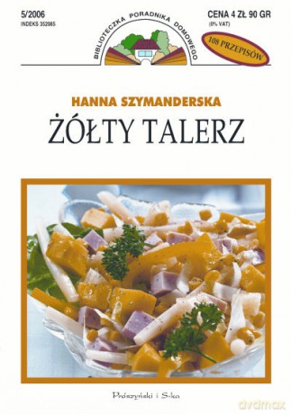 Żółty talerz  -  Hanna Szymanderska [KSIĄŻKA]