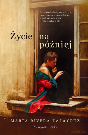 Życie na później  -  Marta Rivera de la Cruz [KSIĄŻKA]