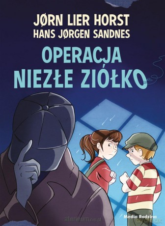 Operacja Niezłe Ziółko - Jrn Lier Horst, Hans Jrgen Sandnes, Katarzyna Tunkiel [KSIĄŻKA]