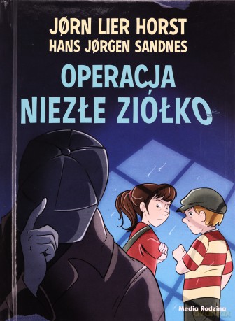 Operacja Niezłe Ziółko - Jrn Lier Horst, Hans Jrgen Sandnes, Katarzyna Tunkiel [KSIĄŻKA]