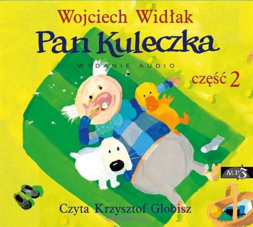 Pan Kuleczka cz.2 - Wojciech Widłak, Krzysztof Globisz [AUDIOBOOK]