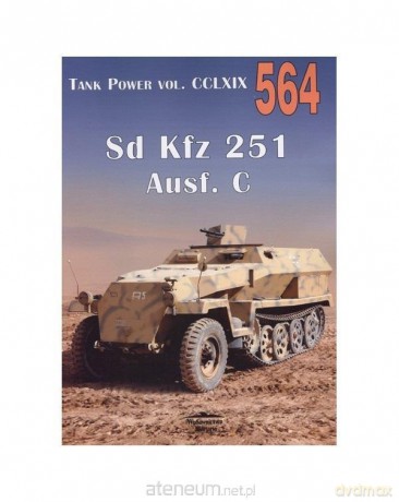 SD KFZ 251 AUSF C nr 654 - Janusz Ledwoch [KSIĄŻKA]