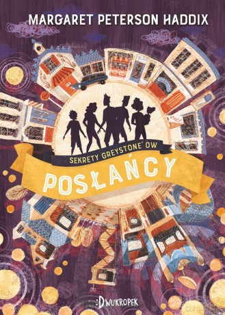Sekrety Greystone'ów (Tom 3) Posłańcy - Margaret Haddix, Monika Wiśniewska [KSIĄŻKA]