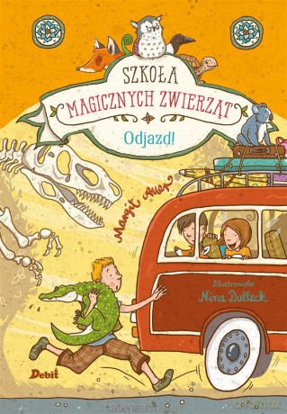 Szkoła magicznych zwierząt. Odjazd - Margit Auer, Agata Janiszewska [KSIĄŻKA]