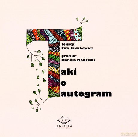 Taki to Tautogram - Ewa Jakubowicz [KSIĄŻKA]