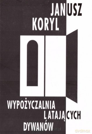 Wypożyczalnia latających dywanów - Janusz Koryl [KSIĄŻKA]
