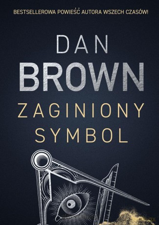 Zaginiony symbol - Dan Brown, Zbigniew Kościuk [KSIĄŻKA]