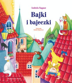 Bajki I Bajeczki  -  Izabela Sagasz [KSIĄŻKA]
