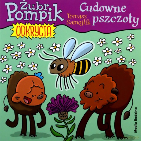 Żubr Pompik. Odkrycia (Tom 7) Cudowne pszczoły - Tomasz Samojlik [KSIĄŻKA]