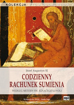 Codzienny Rachunek Sumienia  -  Józef Augustyn SJ [AUDIOBOOK]
