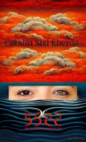 5555 Jak wyleczyłam czerniaka oka - Catalin Sisi Eberdas [KSIĄŻKA]