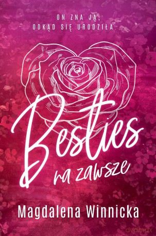 Besties. Na zawsze (Tom 1) - Magdalena Winnicka [KSIĄŻKA]