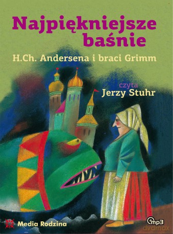 Najpiękniejsze baśnie. H.Ch.Andersena i braci Grimm - H.Ch. Andersen, bracia Grimm [AUDIOBOOK]