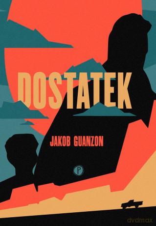 Dostatek - Jakob Guanzon [KSIĄŻKA]