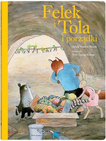 Felek i Tola i porządki - Sylvia Vanden Heede [KSIĄŻKA]