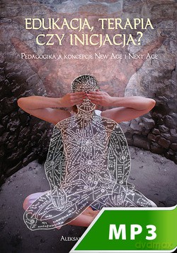 Edukacja, Terapia Czy Inicjacja [KSIĄŻKA]