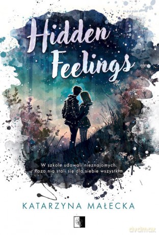 Hidden. Feelings - Katarzyna Małecka [KSIĄŻKA]