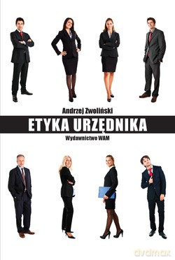 Etyka Urzędnika  -  Andrzej Zwoliński [KSIĄŻKA]