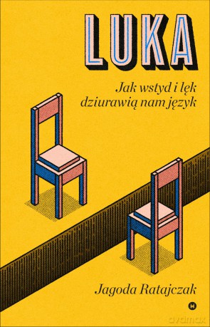 Luka. Jak wstyd i lęk dziurawią nam język - Jagoda Ratajczak [KSIĄŻKA]