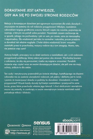 Nastolatek potrzebuje wsparcia. Zrozum swoje dziecko i bądź po jego stronie - Agnieszka Kozak, Robert Bielecki, Marcin Rzeczkowski [KSIĄŻKA]