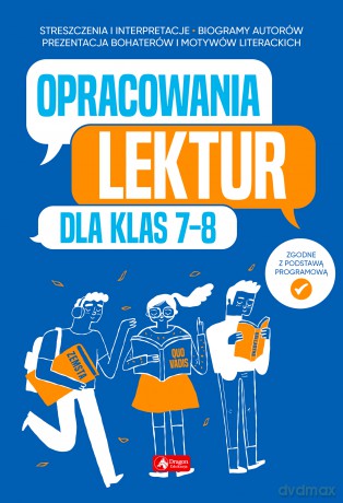 Opracowania lektur dla klas 7-8 [KSIĄŻKA]