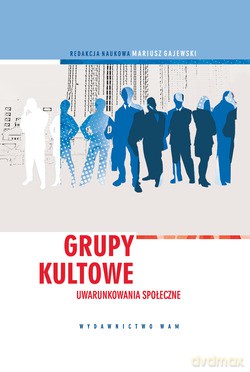 Grupy Kultowe  -  Redakcja naukowa Mariusz Gajewski [KSIĄŻKA]