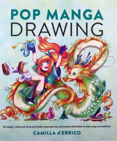 Pop manga drawing - Camilla D'Errico [KSIĄŻKA]