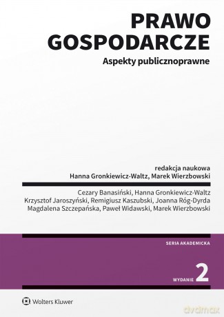Prawo gospodarcze. Aspekty publicznoprawne [KSIĄŻKA]