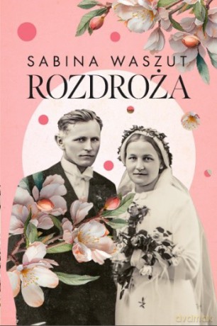 Rozdroża (Tom 1) - Sabina Waszut [KSIĄŻKA]