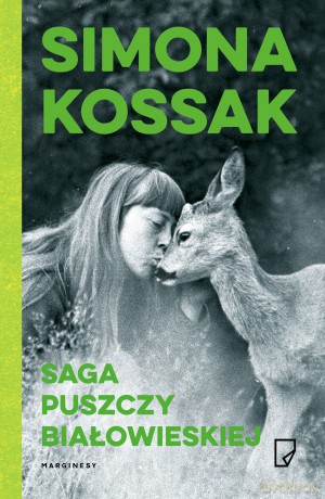Saga Puszczy Białowieskiej wyd.2 - Simona Kossak [KSIĄŻKA]