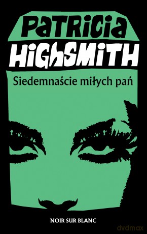 Siedemnaście miłych pań - Patricia Highsmith [KSIĄŻKA]