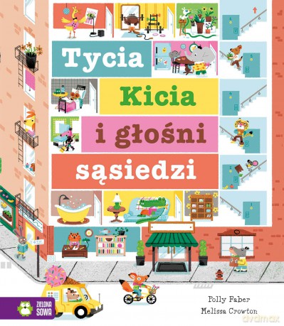 Tycia Kicia i głośni sąsiedzi - Polly Faber [KSIĄŻKA]