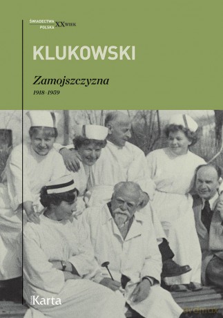Zamojszczyzna 1918-1959 - Zygmunt Klukowski [KSIĄŻKA]