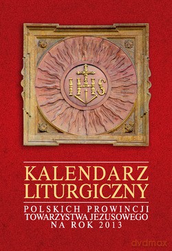 Kalendarz Liturgiczny  -  Opracowanie ks. Józef Żukowicz SJ [KSIĄŻKA]