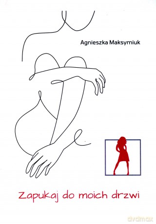 Zapukaj do moich drzwi - Agnieszka Maksymiuk [KSIĄŻKA]