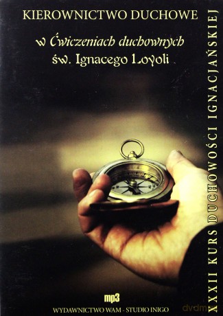 Kierownictwo Duchowe W Ćwiczeniach Duchownych Św. Ignacego Loyoli  -  Praca zbiorowa [AUDIOBOOK] [CD]