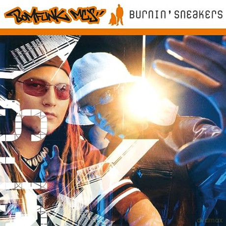 Bomfunk Mc S: Burnin' Sneakers [Winyl]