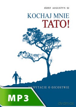 Kochaj Mnie Tato! [KSIĄŻKA]