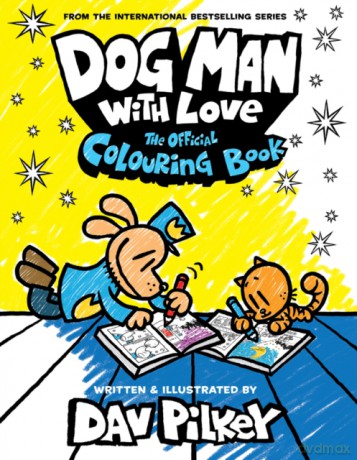 Dog Man With Love: The Official Colouring Book - Dav Pilkey [KSIĄŻKA]
