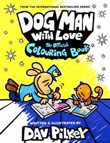 Dog Man With Love: The Official Colouring Book - Dav Pilkey [KSIĄŻKA]
