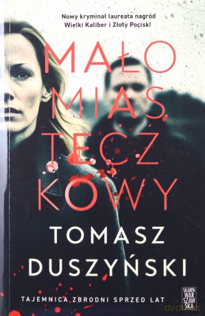 Małomiasteczkowy - Tomasz Duszyński [KSIĄŻKA]