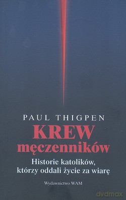 Krew Męczenników  -  Thigpen Paul [KSIĄŻKA]