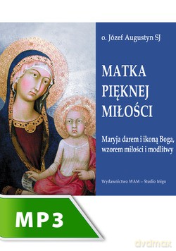 Matka Pięknej Miłości [KSIĄŻKA]