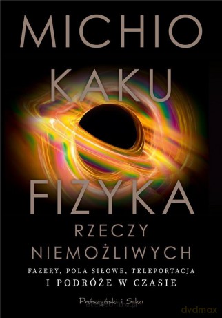 Fizyka rzeczy niemożliwych DL - Greta Drawska [KSIĄŻKA]
